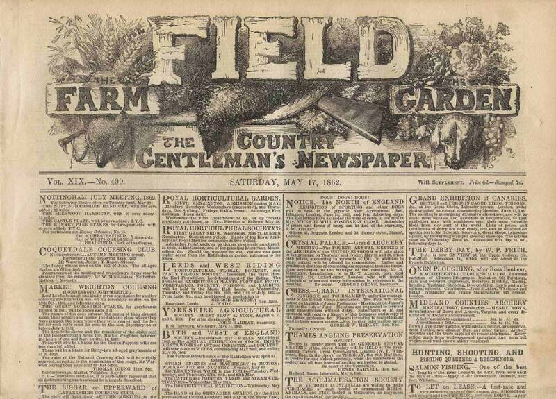 1862 FIRST ENGLAND TOUR TO AUSTRALIA: "The Field, The Country Gentleman's Newspaper" for Feb.22 1862 with report "Arrival of the English Eleven in Australia"; plus issues for Mar.22nd, April 19th & May 17th,  with match reports from the tour.