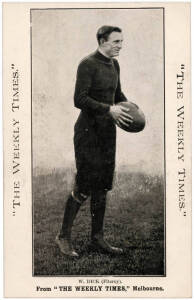 c1910 Weekly Times "Victorian Footballers Postcard" - W.Dick (Fitzroy). G/VG.