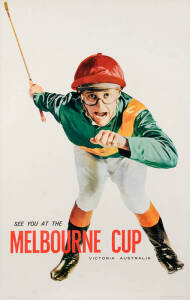 c1960s Melbourne Cup poster, "See You At The MELBOURNE CUP, Victoria Australia", showing jockey, published by the Tourist Development Authority of Victoria, printed by A.C.Brooks Government Printer Melbourne, linen-backed, size 64x101cm.