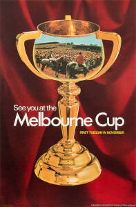 c1972 Melbourne Cup poster, "See you at the Melbourne Cup, First Tuesday in November", published by the Ministry of Tourism Victoria, printed by C.H.Rixon Government Printer Melbourne, offset, linen-backed, size 64x99cm.